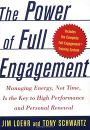 The Power of Full Engagement (Jim Loehr)