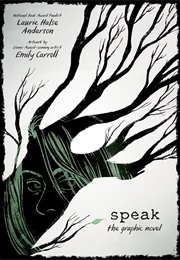 Speak: The Graphic Novel (Laurie Halse Anderson)