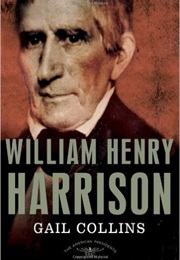 William Henry Harrison (Gail Collins)