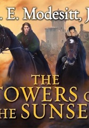 The Towers of the Sunset (L. E. Modesitt Jr.)