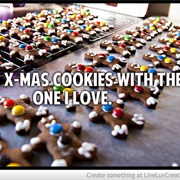 Make X-Mas Cookies With the One I Love