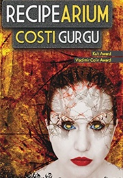 Recipearium (Costi Gurgu)