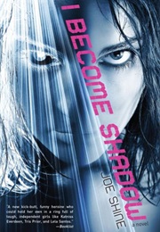 I Become Shadow (Joe Shine)