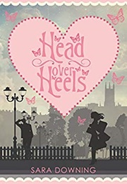 Head Over Heels (Sara Downing)
