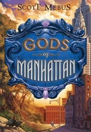 Gods of Manhattan (Scott Mebus)