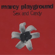 Marcy Playground - Sex and Candy