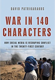 War in 140 Characters (David Patrikarakos)
