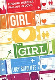 Girl Hearts Girl (Lucy Sutcliffe)