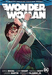 Wonder Woman: The Rebirth Deluxe Edition Book One (Greg Rucka)