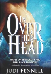 In Over Her Head (Judi Fennell)