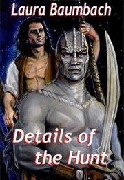 Details of the Hunt (Laura Baumbach)