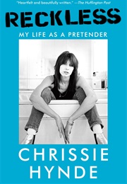 Reckless: My Life as a Pretender (Chrissie Hynde)