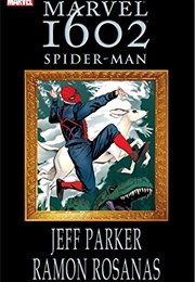 Spider-Man: 1602 (Jeff Parker)