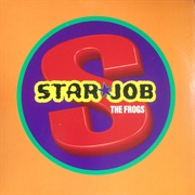 Starjob - The Frogs