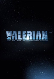 Valerian and the City of a Thousand Planets (2017)