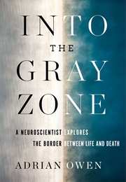 Into the Grey Zone (Adrian Owen)