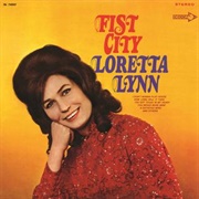 Loretta Lynn-Fist City