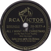 All I Want for Christmas (Is My Two Front Teeth) - Spike Jones