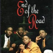 End of the Road - Boyz II Men