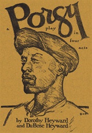 Porgy (Dorothy Heyward and Dubose Heyward)