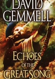 Echoes of the Great Song (David Gemmell)