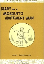 Diary of a Mosquito Abatement Man (John Porcellino)