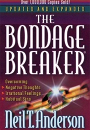 The Bondage Breaker (Neil T. Anderson)