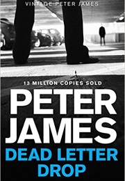 Dead Letter Drop (Peter James)