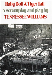 Baby Doll &amp; Tiger Tail (Tennessee Williams)