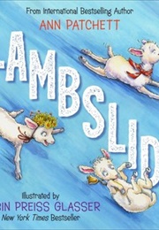 Lambslide (Ann Patchett and Robin Preiss Glasser)