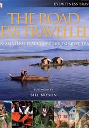 The Road Less Travelled (Eyewitness Travel)