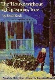 The House Without a Christmas Tree (Gail Rock)