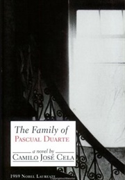 The Family of Pascual Duarte (Camilo José Cela)