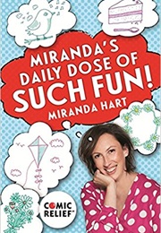 Miranda&#39;s Daily Dose of Such Fun (Miranda Hart)