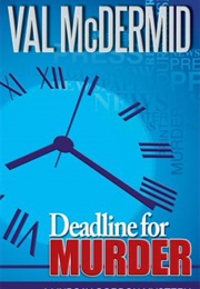 Deadline for Murder (Val Mcdermid)