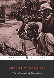 The Marrow of Tradition (Charles Chesnutt)