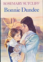 Bonnie Dundee (Rosemary Sutcliff)