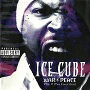 Ice Cube - War & Peace, Volume 2 (The Peace Disc)