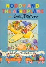 Noddy and the Aeroplane (Enid Blyton)