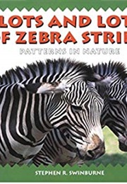 Lots and Lots of Zebra Stripes (Steven R. Swinburne)