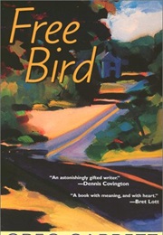 Free Bird (Greg Garrett)