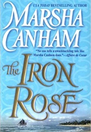 The Iron Rose (Marsha Canham)