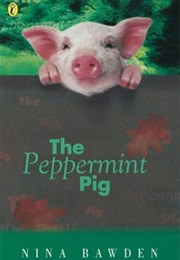 The Peppermint Pig (Nina Bawden)