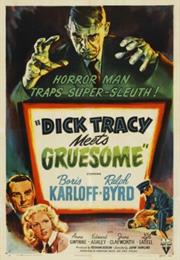 Dick Tracy Meets Gruesome (John Rawlins)