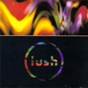Lush- Gala