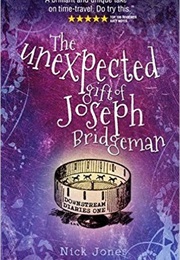 The Unexpected Gift of Joseph Bridgeman (Nick Jones)
