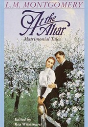 AT THE ALTAR (L.M. MONTGOMERY)