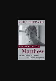 The Meaning of Matthew (Judy Shepard)