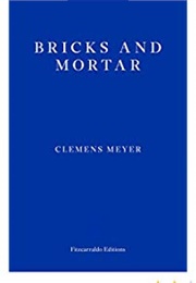 Bricks and Mortar (Clemens Mayer)