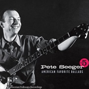 American Favorite Ballads – Pete Seeger